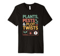 Plants Pests And Plot Twists Gardening T-Shirt - Trendy Graphic Men Women - T-Shirt, Sweatshirt, Hoodie