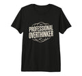 Professional Overthinker Funny Relatable T-Shirt - Custom Art Print Unisex - T-Shirt, Sweatshirt, Hoodie
