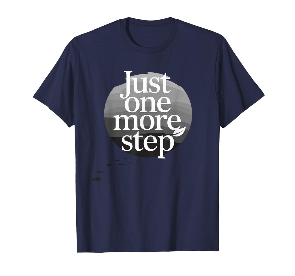 Just One More Step Hiking Motivation T-Shirt - Graphic Print Men Women - T-Shirt, Sweatshirt, Hoodie