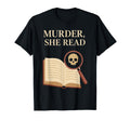Cozy Crime Club Mystery Reader Bookish T-Shirt - Unique Graphic Unisex - T-Shirt, Sweatshirt, Hoodie