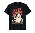 Keep Going Ghost Holding Mushroom Art T-Shirt - Streetwear Style Unisex - T-Shirt, Sweatshirt, Hoodie