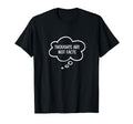 Mental Health Awareness Thoughts Are T-Shirt - Streetwear Style for Adults - T-Shirt, Sweatshirt, Hoodie