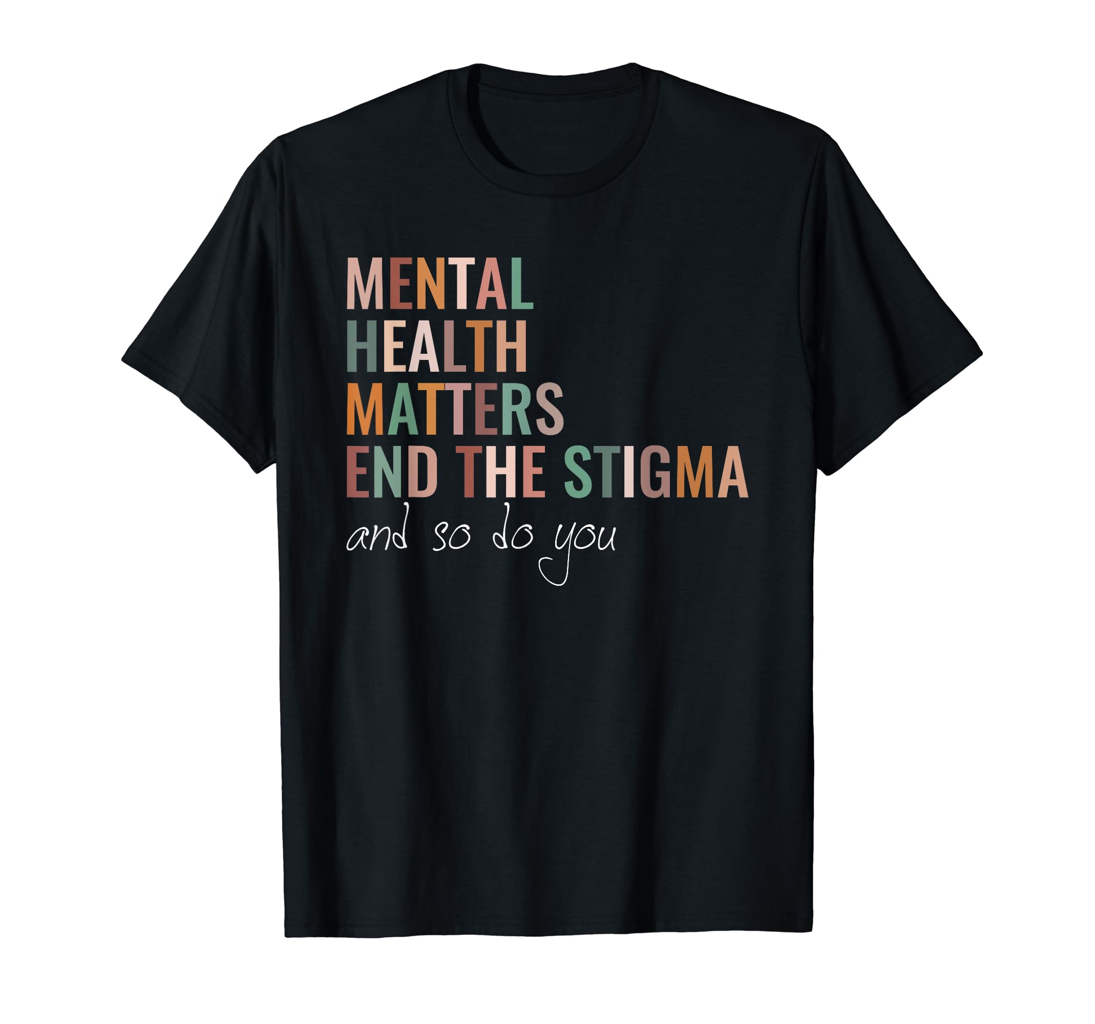 End Stigma And So Do You Mental Health T-Shirt - Trendy Graphic Men Women - T-Shirt, Sweatshirt, Hoodie