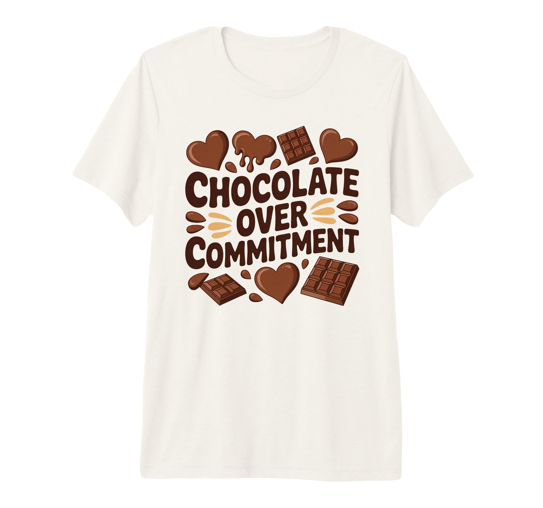 Chocolate Over Commitment Funny Anti T-Shirt - Fun Novelty Design Unisex - T-Shirt, Sweatshirt, Hoodie