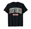 Overthinker 24 7 Mental Health T-Shirt - Novelty Apparel for Adults - T-Shirt, Sweatshirt, Hoodie