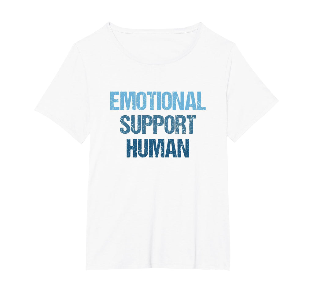 Emotional Support Human Mental T-Shirt - Casual Everyday Wear Men Women - T-Shirt, Sweatshirt, Hoodie