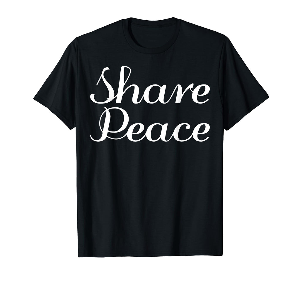 Share Peace Mental Health T-Shirt - Fun Novelty Design Unisex - T-Shirt, Sweatshirt, Hoodie