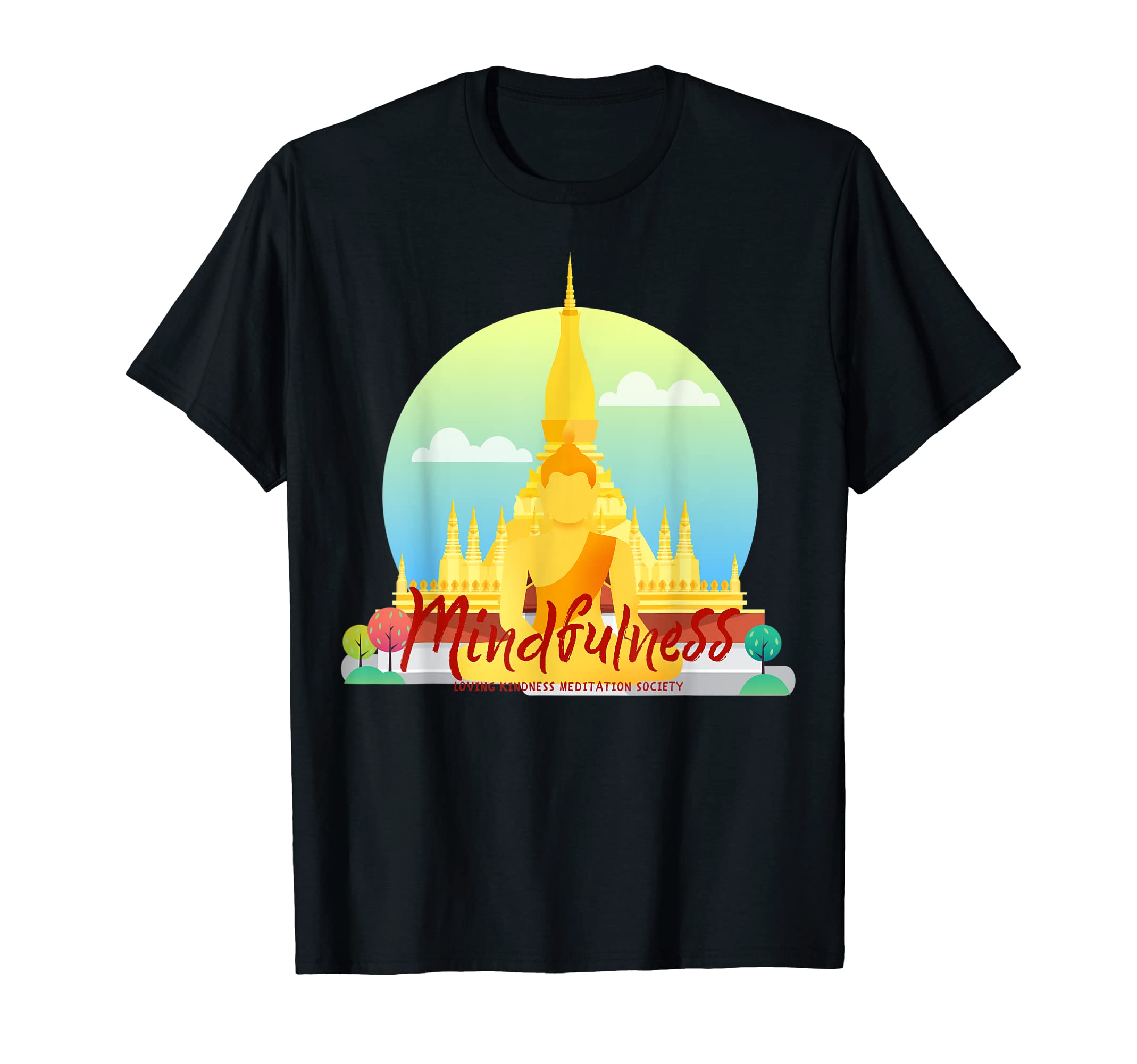 Mindfulness Buddha Buddhism T-Shirt - Casual Everyday Wear Unisex - T-Shirt, Sweatshirt, Hoodie