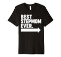 Best Step Mom Ever T-Shirt - Custom Art Print for Adults - T-Shirt, Sweatshirt, Hoodie