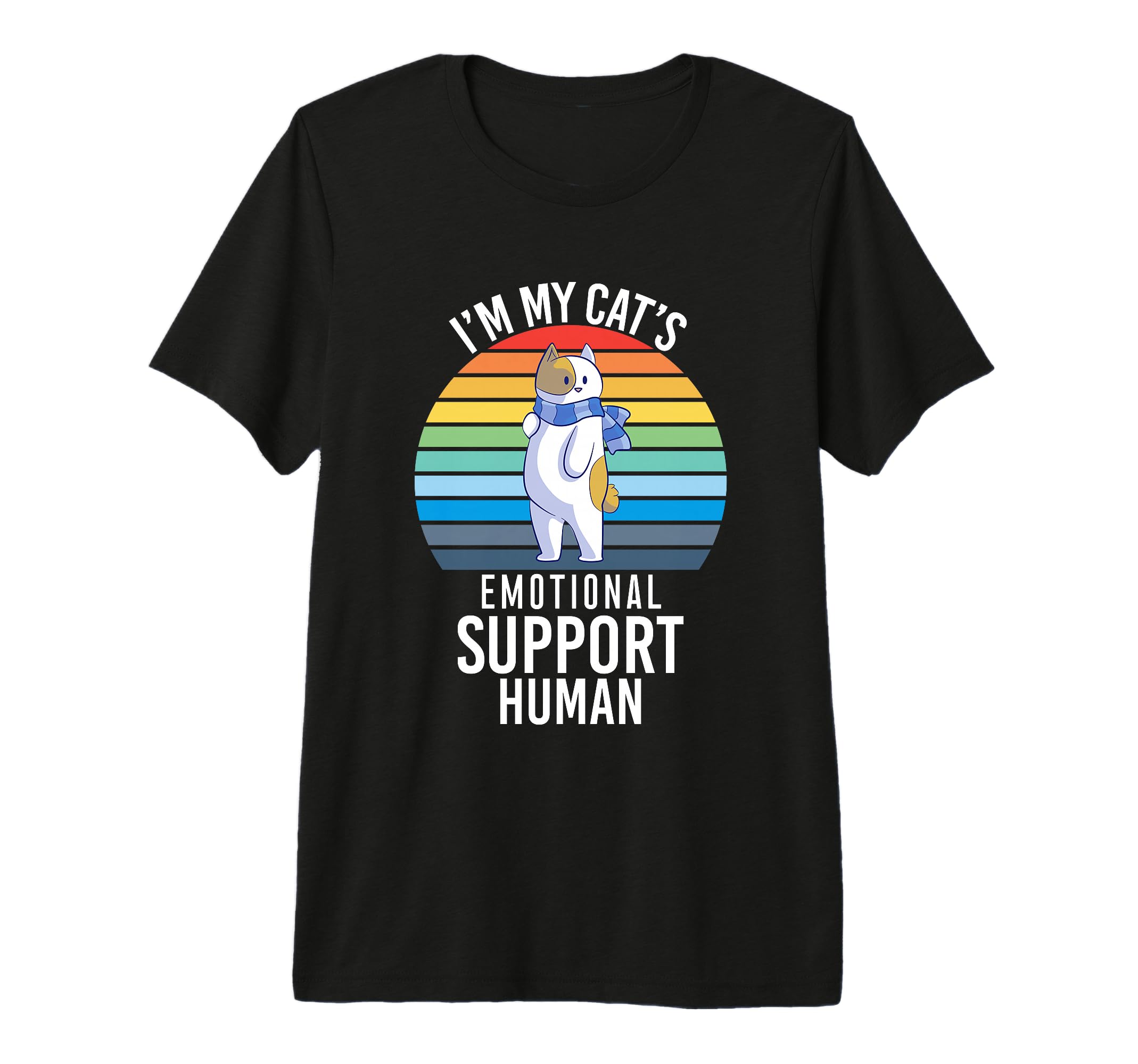 Im My Cats Emotional Support Human Tri Blend T-Shirt - Graphic Print Unisex - T-Shirt, Sweatshirt, Hoodie