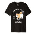 Shiba Inu Dog Lover I Just Need My T-Shirt - Fun Novelty Design for Adults - T-Shirt, Sweatshirt, Hoodie