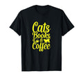Funny I Love Cats Books And Coffee T-Shirt - Graphic Print Unisex - T-Shirt, Sweatshirt, Hoodie