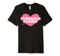 Romance Reader Cutesy Heart Book Lover T-Shirt - Streetwear Style Unisex - T-Shirt, Sweatshirt, Hoodie