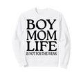 Mom Life Is Not Weak Funny Sweatshirt - Trendy Graphic for Adults - T-Shirt, Sweatshirt, Hoodie