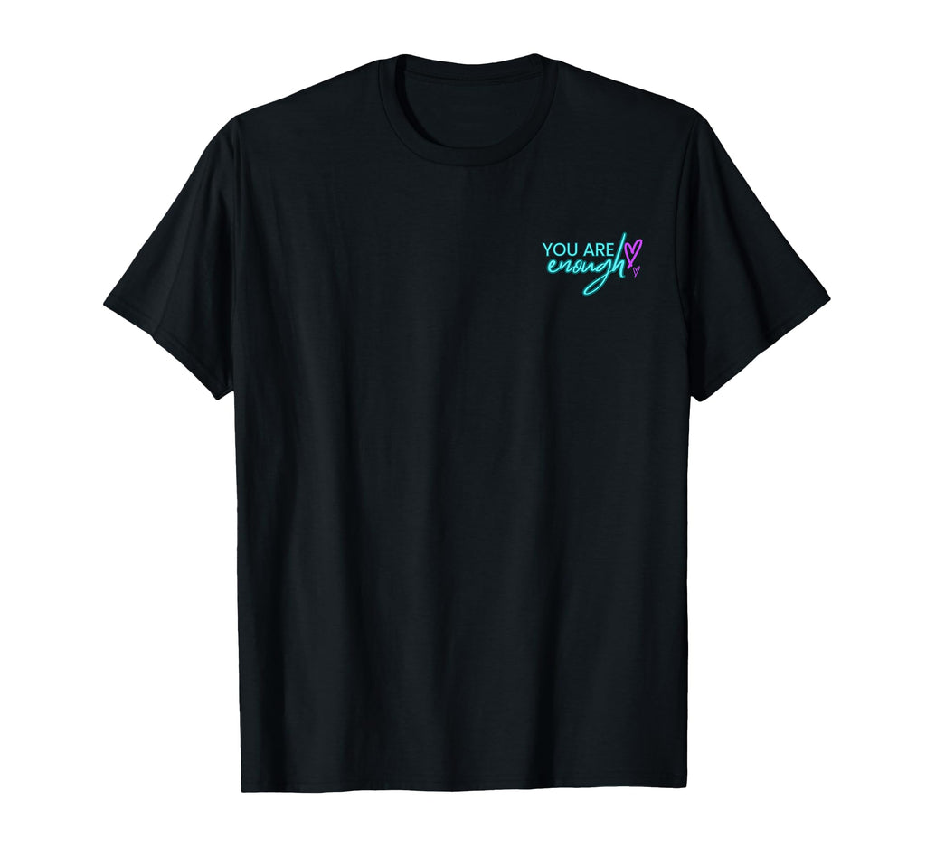 Mental Health Message You Are Enough T-Shirt - Trendy Graphic for Adults - T-Shirt, Sweatshirt, Hoodie