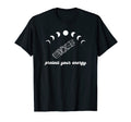 Moon Phase Sage Protect Your Energy T-Shirt - Graphic Print Unisex - T-Shirt, Sweatshirt, Hoodie