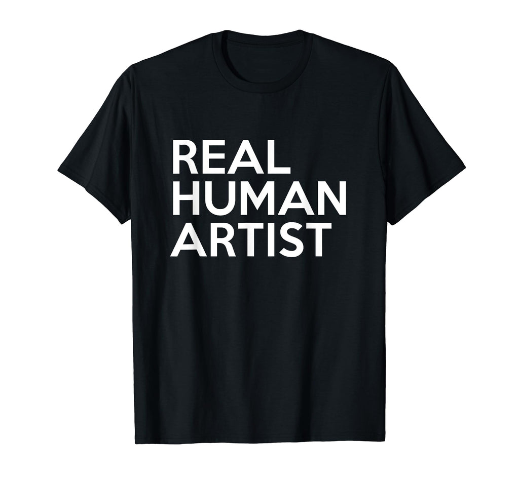 Real Human Artist Anti Ai T-Shirt - Minimalist Print for Adults - T-Shirt, Sweatshirt, Hoodie
