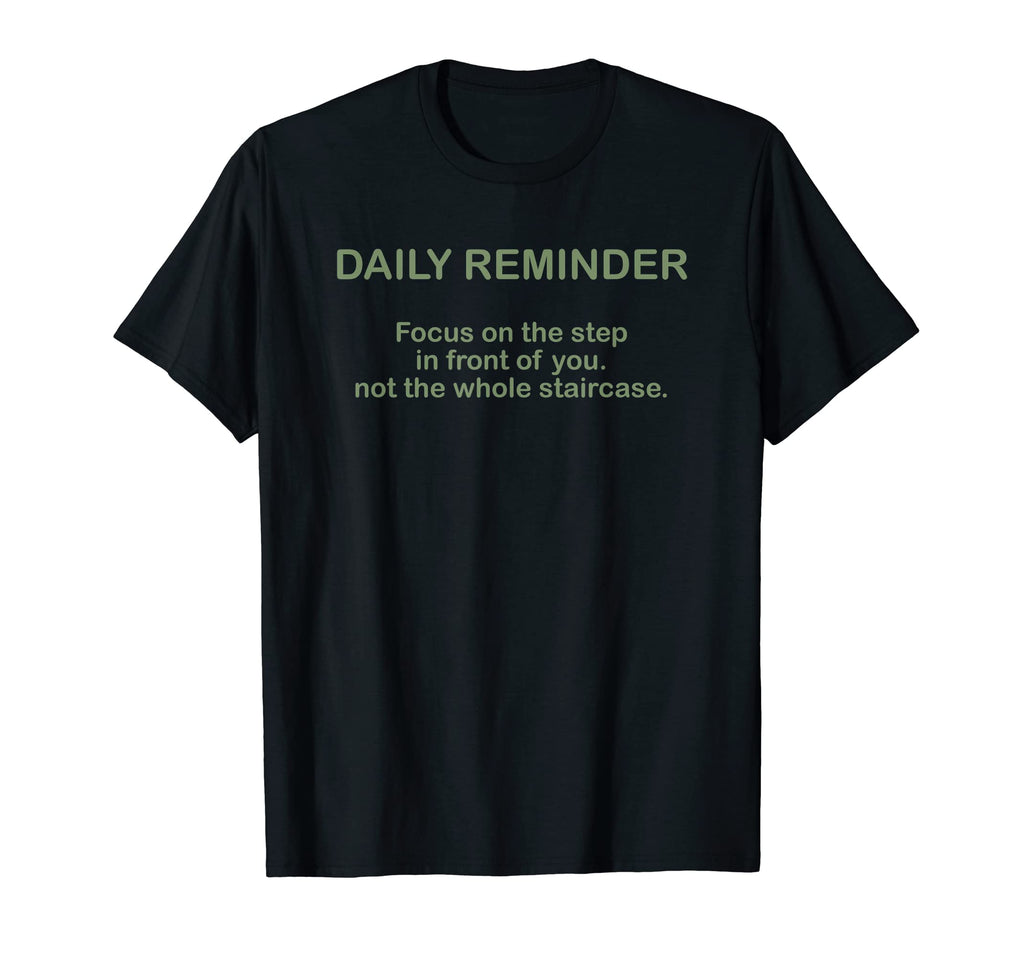 Daily Reminder Affirmation T-Shirt - Fun Novelty Design for Adults - T-Shirt, Sweatshirt, Hoodie