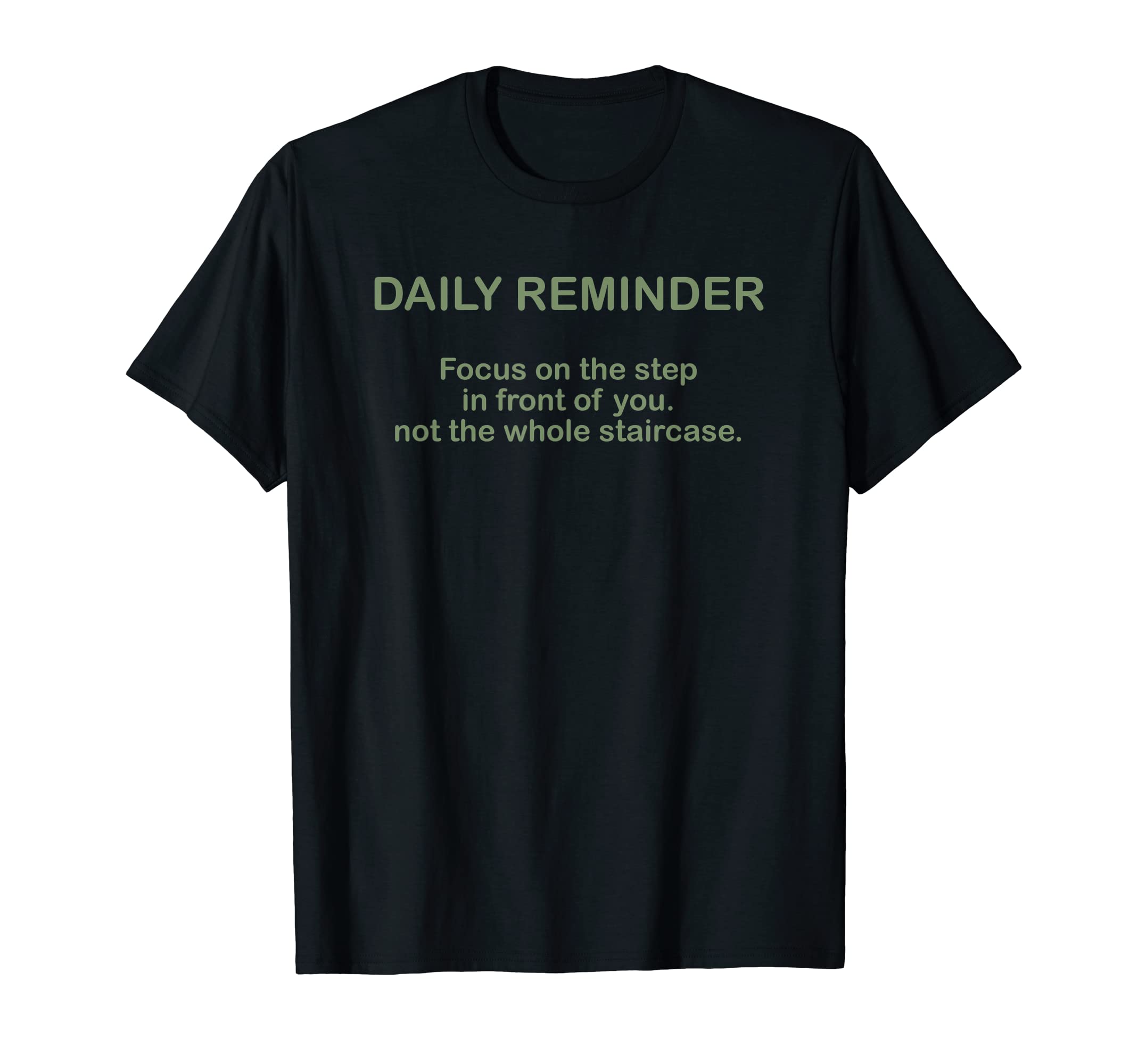 Daily Reminder Affirmation T-Shirt - Fun Novelty Design for Adults - T-Shirt, Sweatshirt, Hoodie