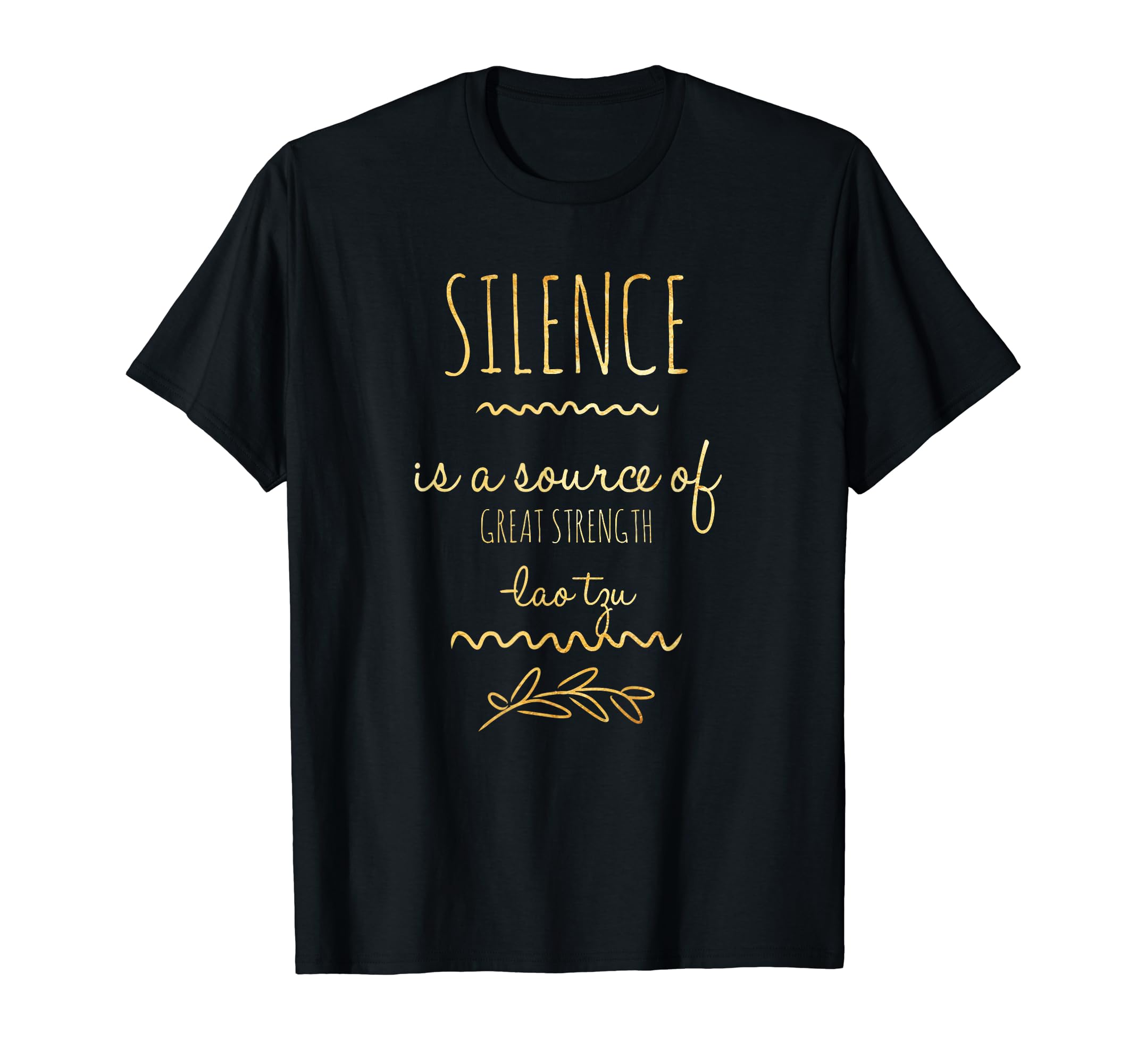 Taoism Silence Is Source Great T-Shirt - Unique Graphic for Adults - T-Shirt, Sweatshirt, Hoodie
