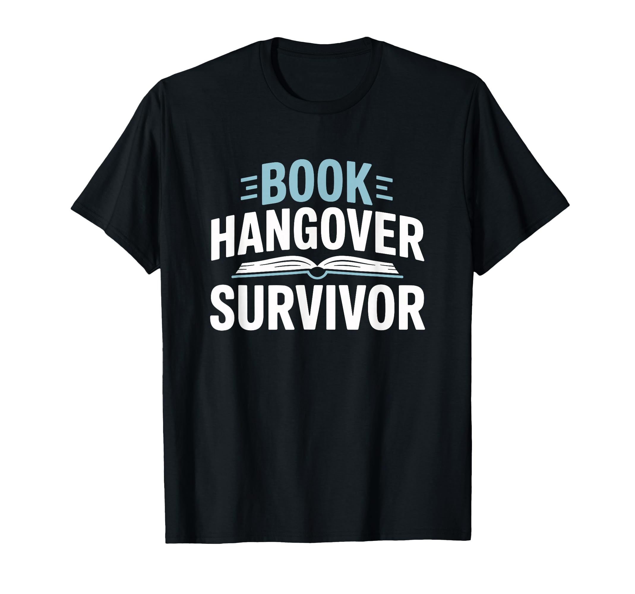 Book Hangover Survivor Bookworm T-Shirt - Minimalist Print Men Women - T-Shirt, Sweatshirt, Hoodie