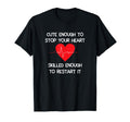 Enough To Stop Your Heart Skilled T-Shirt - Custom Art Print Men Women - T-Shirt, Sweatshirt, Hoodie