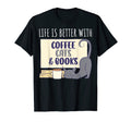 Life Is Better Coffee Cats And Books T-Shirt - Custom Art Print Unisex - T-Shirt, Sweatshirt, Hoodie