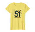 51 Living Plot Twist Birthday Gift T-Shirt - Graphic Print for Adults - T-Shirt, Sweatshirt, Hoodie