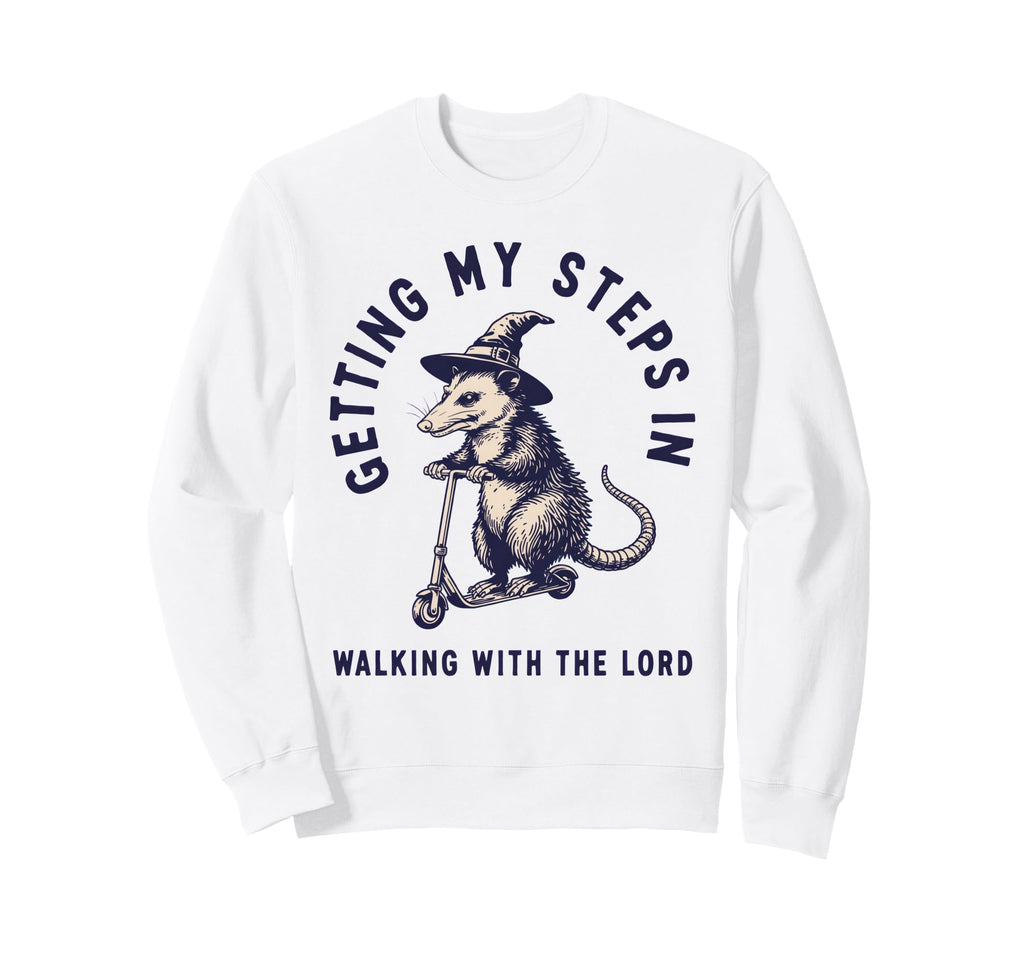 Getting My Steps Walking Lord Opossum Sweatshirt - Unique Graphic Unisex - T-Shirt, Sweatshirt, Hoodie
