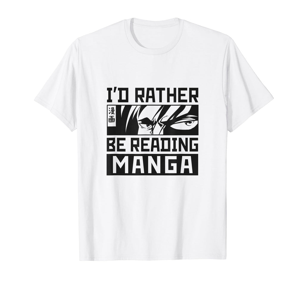 Id Rather Be Reading Manga Japanese T-Shirt - Casual Everyday Wear Unisex - T-Shirt, Sweatshirt, Hoodie