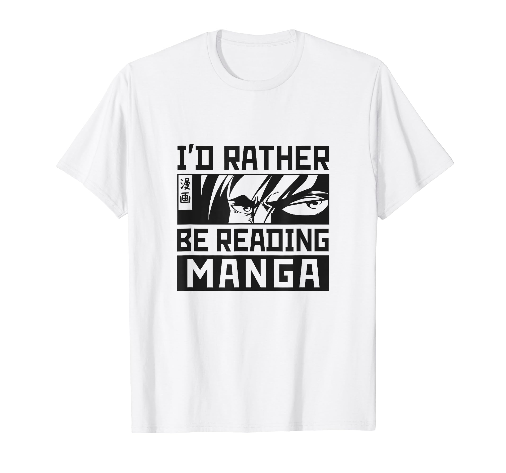 Id Rather Be Reading Manga Japanese T-Shirt - Casual Everyday Wear Unisex - T-Shirt, Sweatshirt, Hoodie
