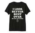 I Better Bent Over Book See Back T-Shirt - Minimalist Print for Adults - T-Shirt, Sweatshirt, Hoodie
