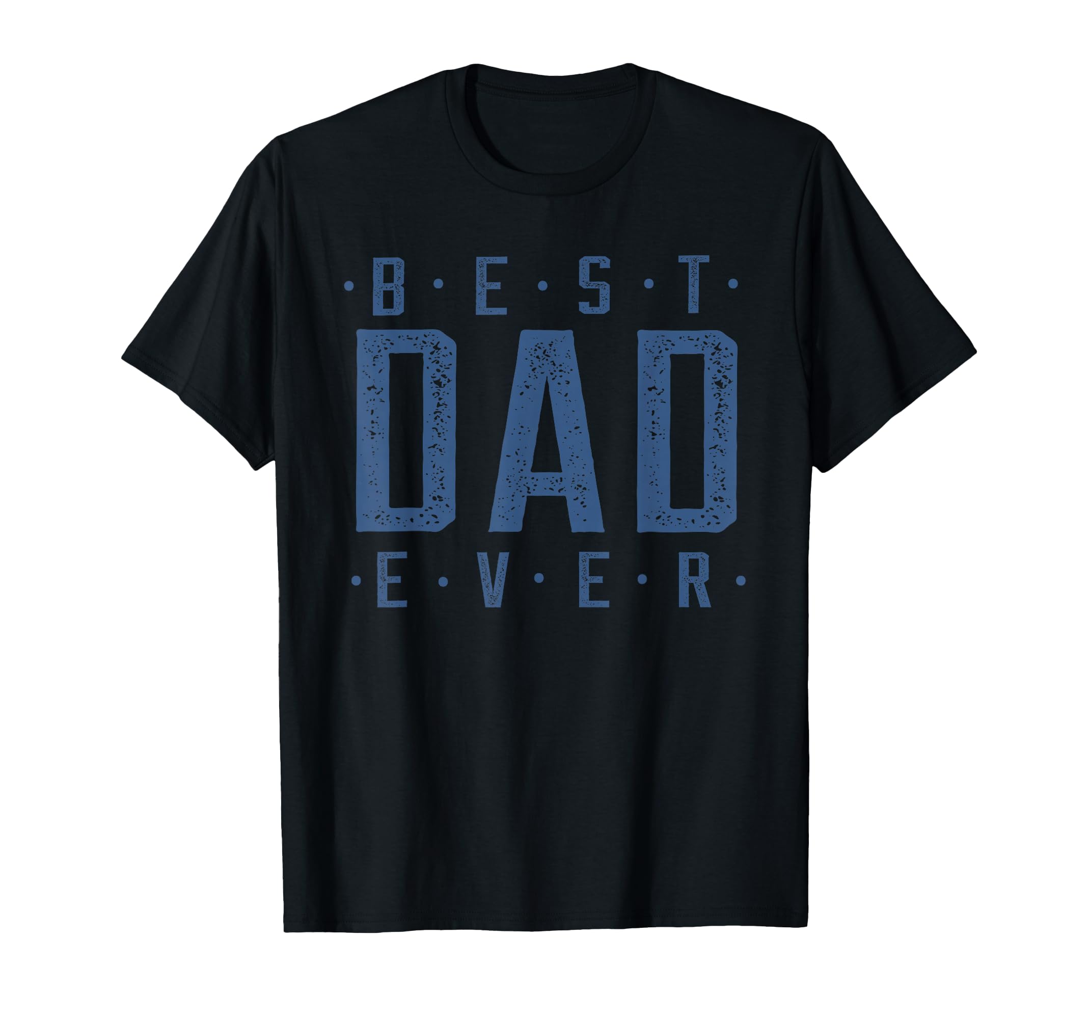 Best Dad Ever Fathers Day Gifts Store Hoodie - Custom Art Print Men Women - T-Shirt, Sweatshirt, Hoodie