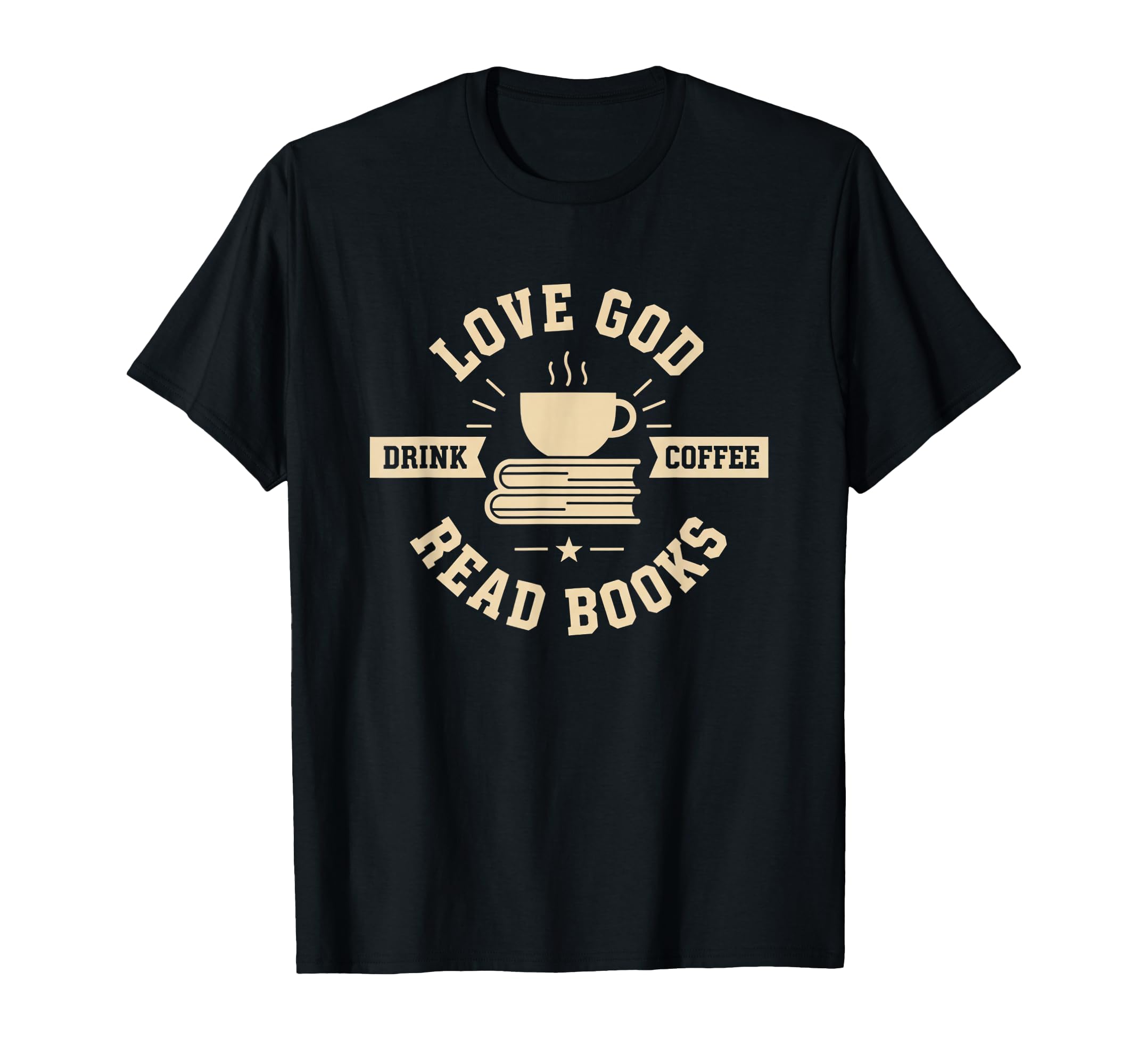 Christian Love God Drink Coffee Read T-Shirt - Custom Art Print Unisex - T-Shirt, Sweatshirt, Hoodie