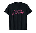 Thriving Surviving Positive Affirmation T-Shirt - Trendy Graphic Men Women - T-Shirt, Sweatshirt, Hoodie