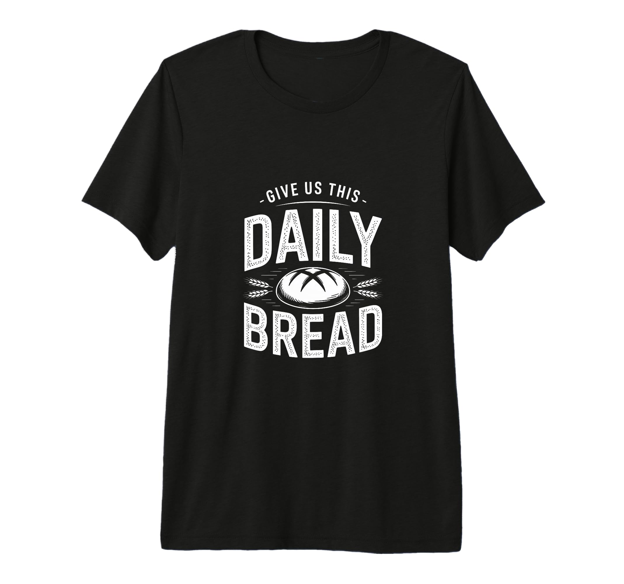 Daily Bread Artisan Sourdough T-Shirt - Minimalist Print for Adults - T-Shirt, Sweatshirt, Hoodie