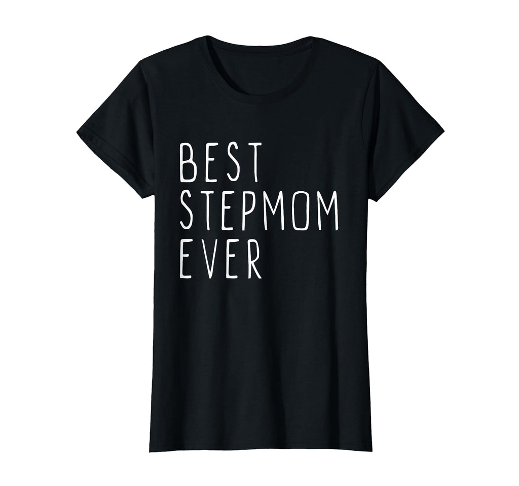 Best Stepmom Ever Family Step Mom T-Shirt - Graphic Print Men Women - T-Shirt, Sweatshirt, Hoodie