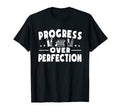 Progress Over Perfection Ell English T-Shirt - Fun Novelty Design Unisex - T-Shirt, Sweatshirt, Hoodie