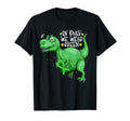 Dinosaur T Rex May We Wear Green Mental T-Shirt - Custom Art Print Unisex - T-Shirt, Sweatshirt, Hoodie