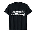 Mental Wellbeing Depression T-Shirt - Casual Everyday Wear Men Women - T-Shirt, Sweatshirt, Hoodie