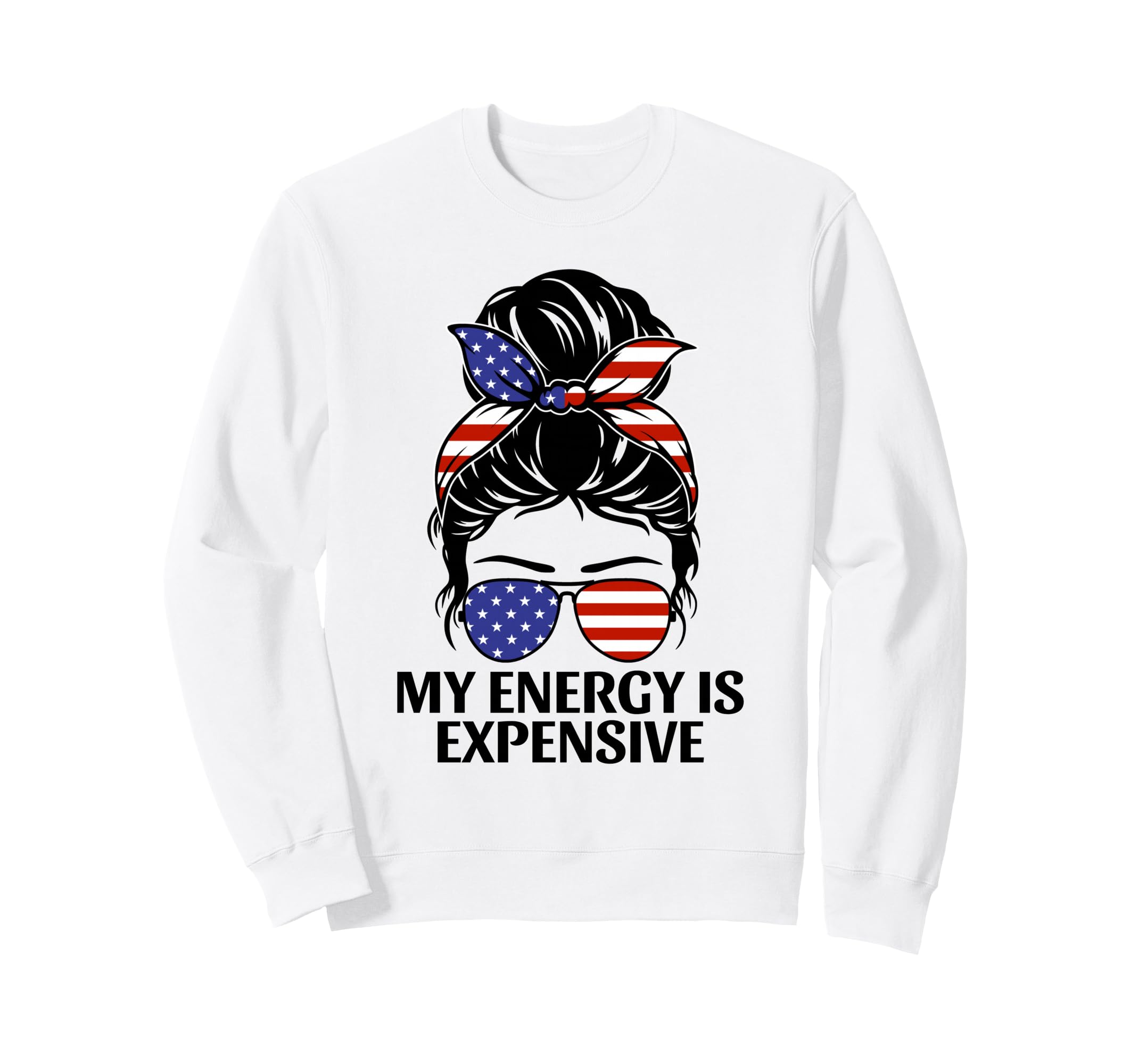 My Energy Is Expensive Self Love Sweatshirt - Casual Everyday Wear Unisex - T-Shirt, Sweatshirt, Hoodie