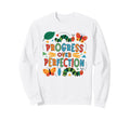 Progress Over Perfection Growth Sweatshirt - Graphic Print for Adults - T-Shirt, Sweatshirt, Hoodie