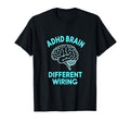 Adhd Brain Different Wiring T-Shirt - Aesthetic Graphic for Adults - T-Shirt, Sweatshirt, Hoodie