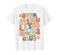 Groovy Overstimulated Moms Club Funny T-Shirt - Trendy Graphic Men Women - T-Shirt, Sweatshirt, Hoodie