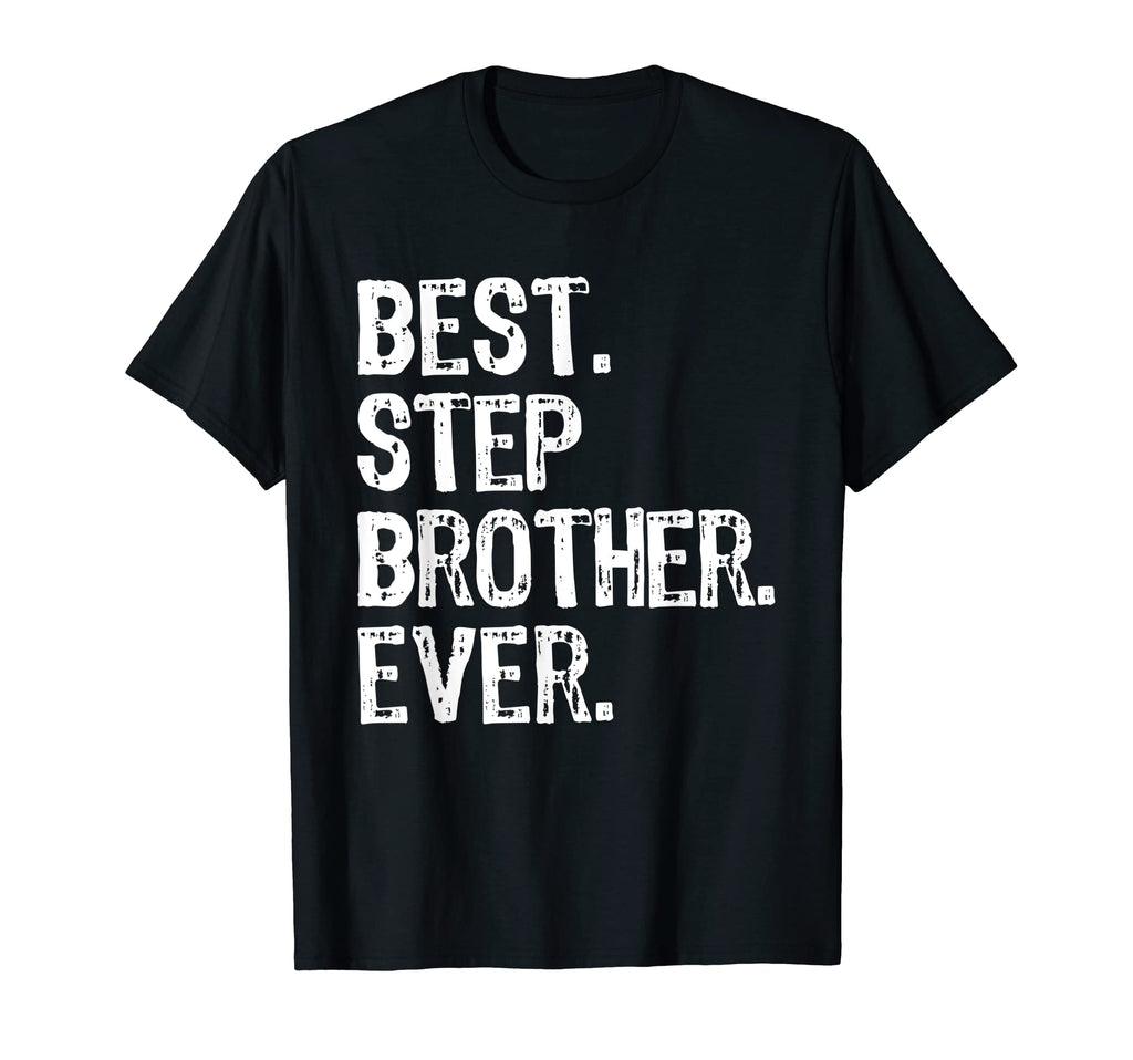 Best Stepbrother Ever Funny Step T-Shirt - Aesthetic Graphic for Adults - T-Shirt, Sweatshirt, Hoodie