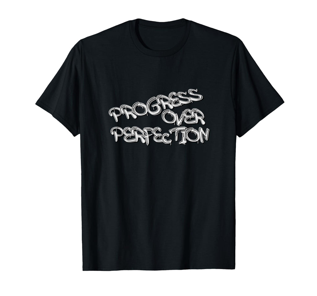 Progress Over Perfection Graffiti T-Shirt - Unique Graphic for Adults - T-Shirt, Sweatshirt, Hoodie