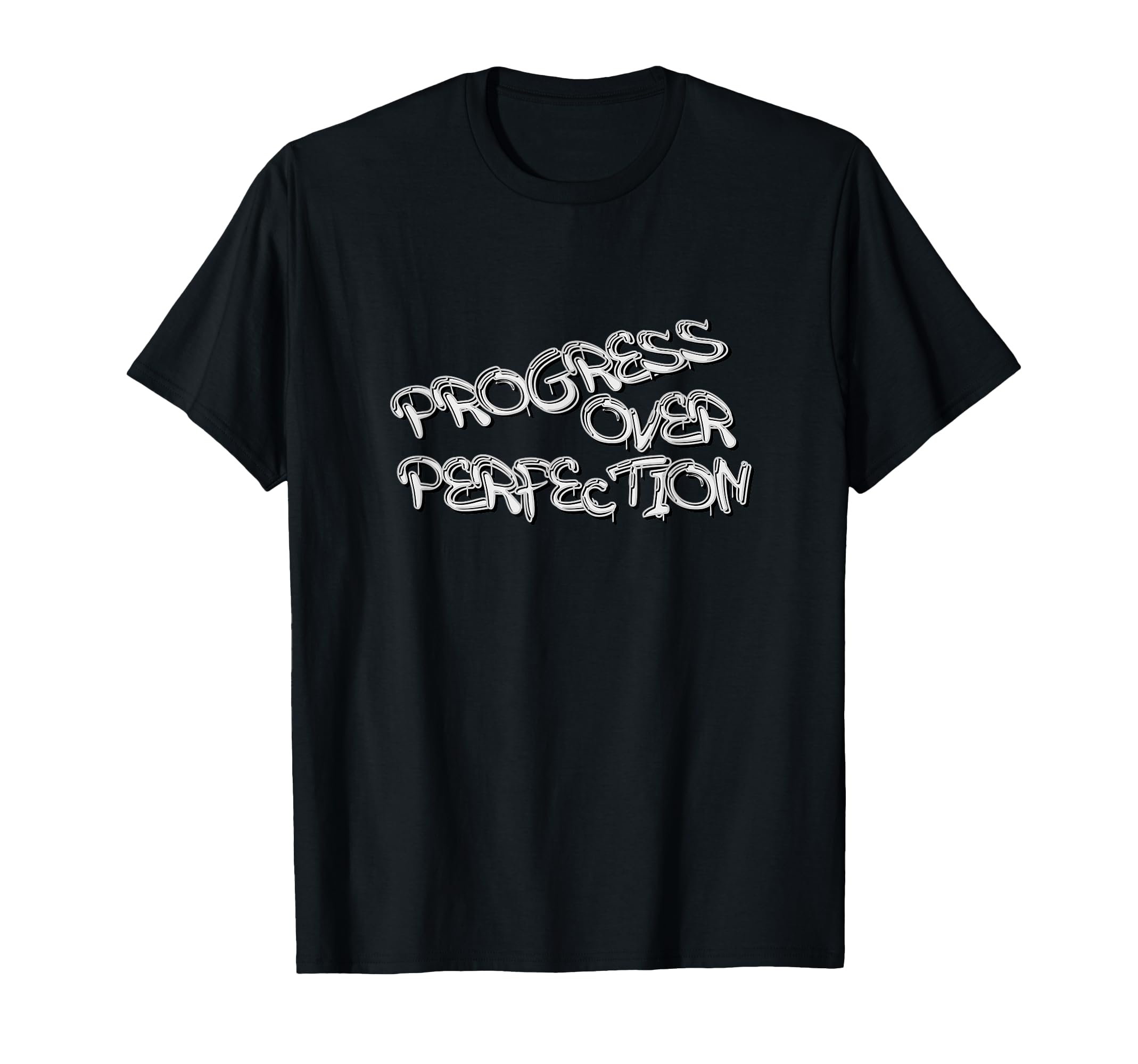 Progress Over Perfection Graffiti T-Shirt - Unique Graphic for Adults - T-Shirt, Sweatshirt, Hoodie