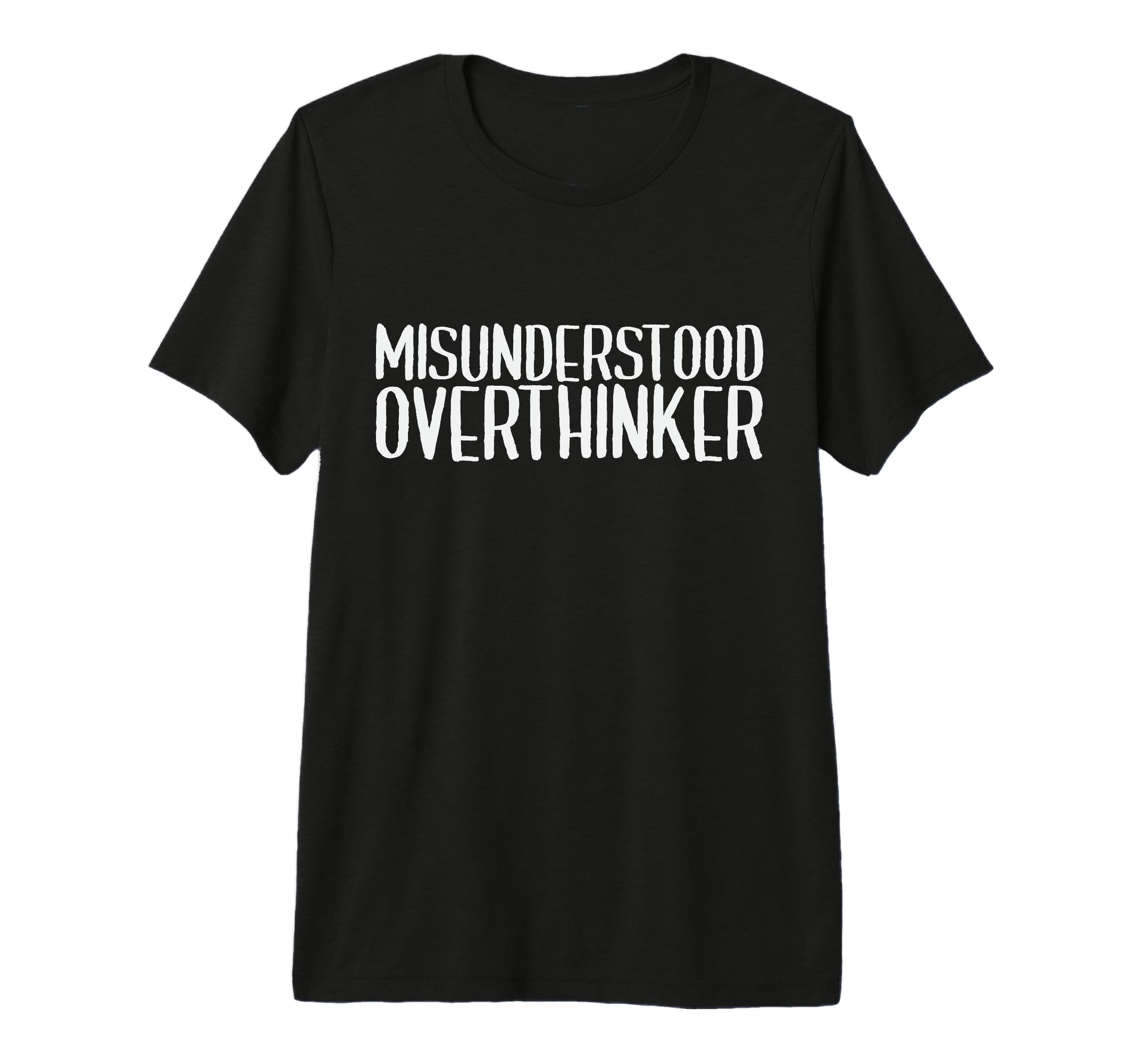 Misunderstood Overthinker Funny T-Shirt - Novelty Apparel Men Women - T-Shirt, Sweatshirt, Hoodie