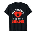 Pet Therapy Is My Cardio Veterinarian T-Shirt - Trendy Graphic for Adults - T-Shirt, Sweatshirt, Hoodie