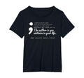 Semicolon Depression Awareness Mental T-Shirt - Streetwear Style Men Women - T-Shirt, Sweatshirt, Hoodie
